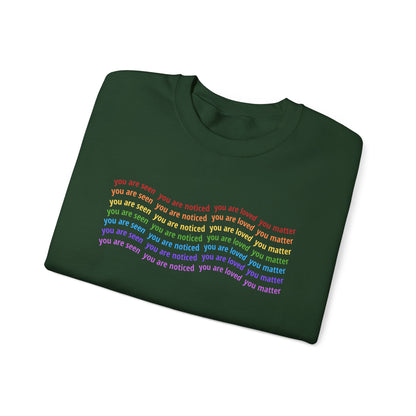You Are Seen You Are Loved You Matter Crewneck | Affirmation Sweatshirt for Positivity, Self-Worth & Mental Health Awareness