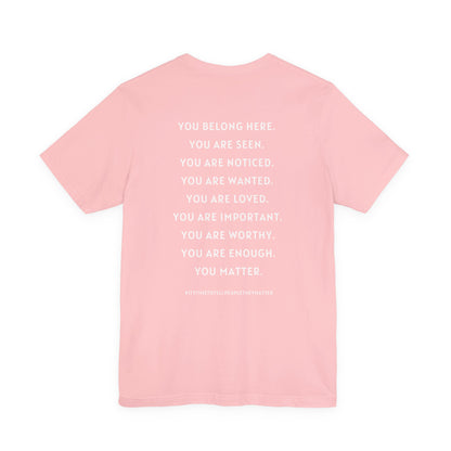 Tell People They Matter T-Shirt | Inspirational Graphic Tee for Kindness, Compassion & Everyday Connection