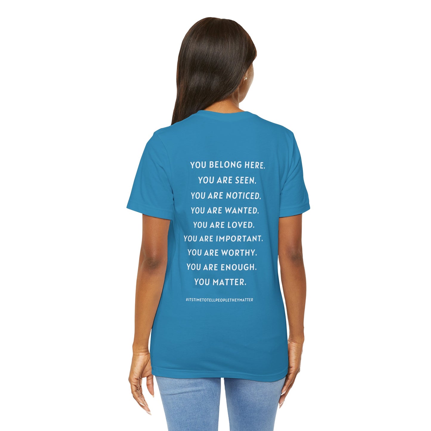 Tell People They Matter T-Shirt | Inspirational Graphic Tee for Kindness, Compassion & Everyday Connection