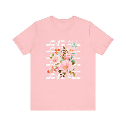 Floral Love All T-Shirt