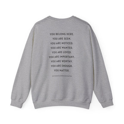Tell People They Matter Crewneck | Inspirational Sweatshirt for Self-Care, Mental Health, and Everyday Encouragement