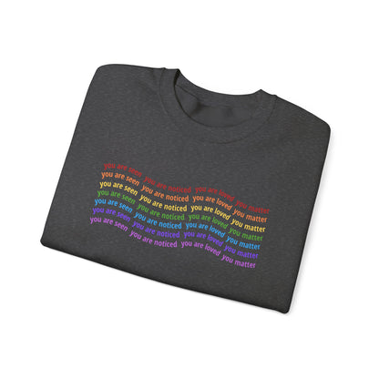 You Are Seen You Are Loved You Matter Crewneck | Affirmation Sweatshirt for Positivity, Self-Worth & Mental Health Awareness