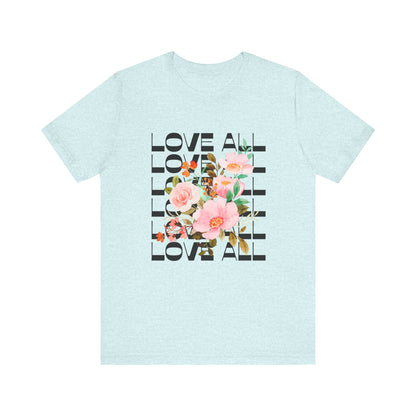 Floral Love All T-Shirt