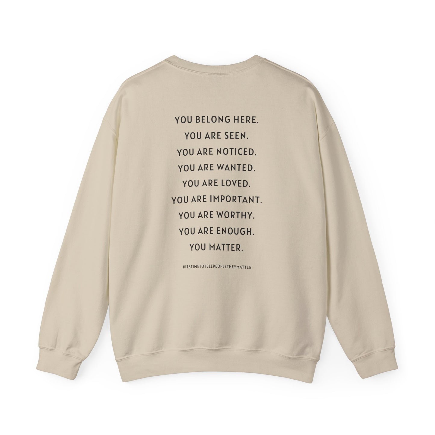 Tell People They Matter Crewneck | Inspirational Sweatshirt for Self-Care, Mental Health, and Everyday Encouragement