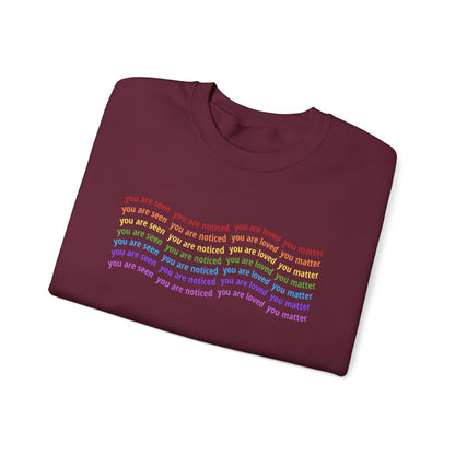 You Are Seen You Are Loved You Matter Crewneck | Affirmation Sweatshirt for Positivity, Self-Worth & Mental Health Awareness