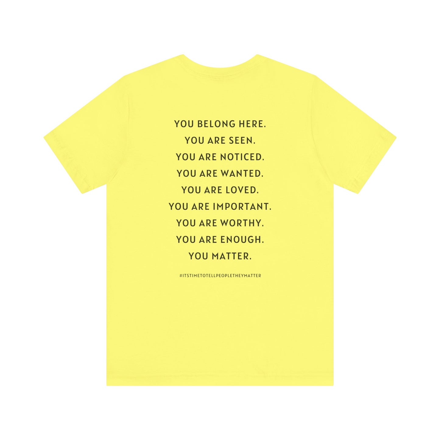 Tell People They Matter T-Shirt | Inspirational Graphic Tee for Kindness, Compassion & Everyday Connection