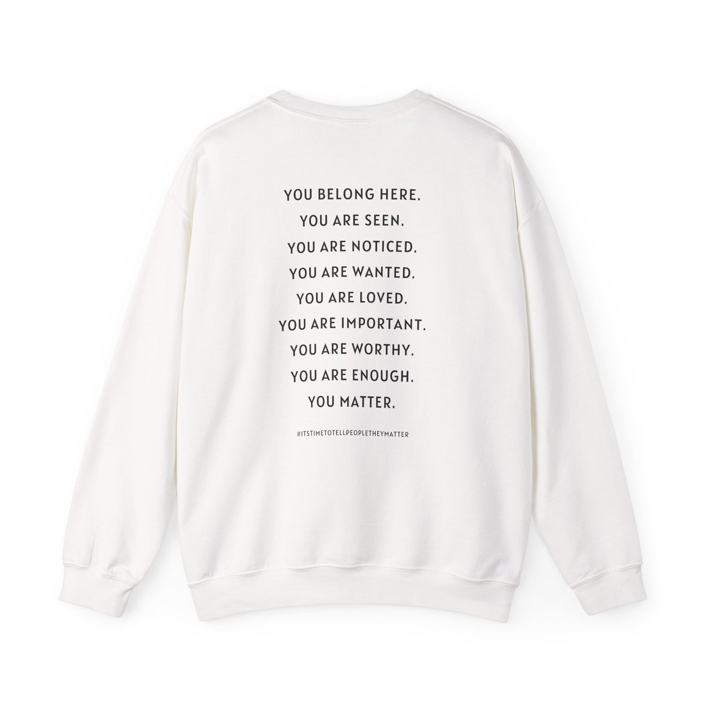 Tell People They Matter Crewneck | Inspirational Sweatshirt for Self-Care, Mental Health, and Everyday Encouragement
