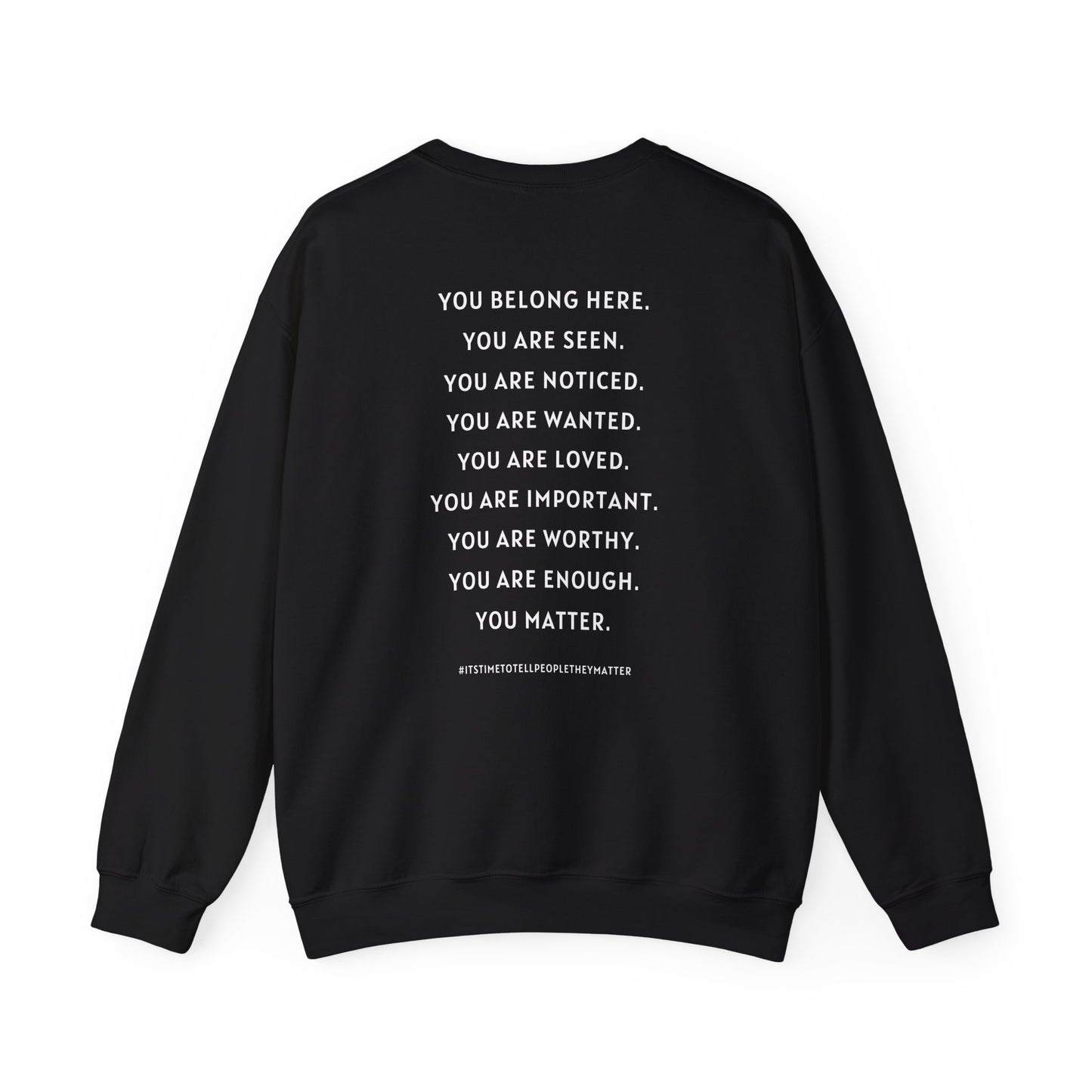 Tell People They Matter Crewneck | Inspirational Sweatshirt for Self-Care, Mental Health, and Everyday Encouragement