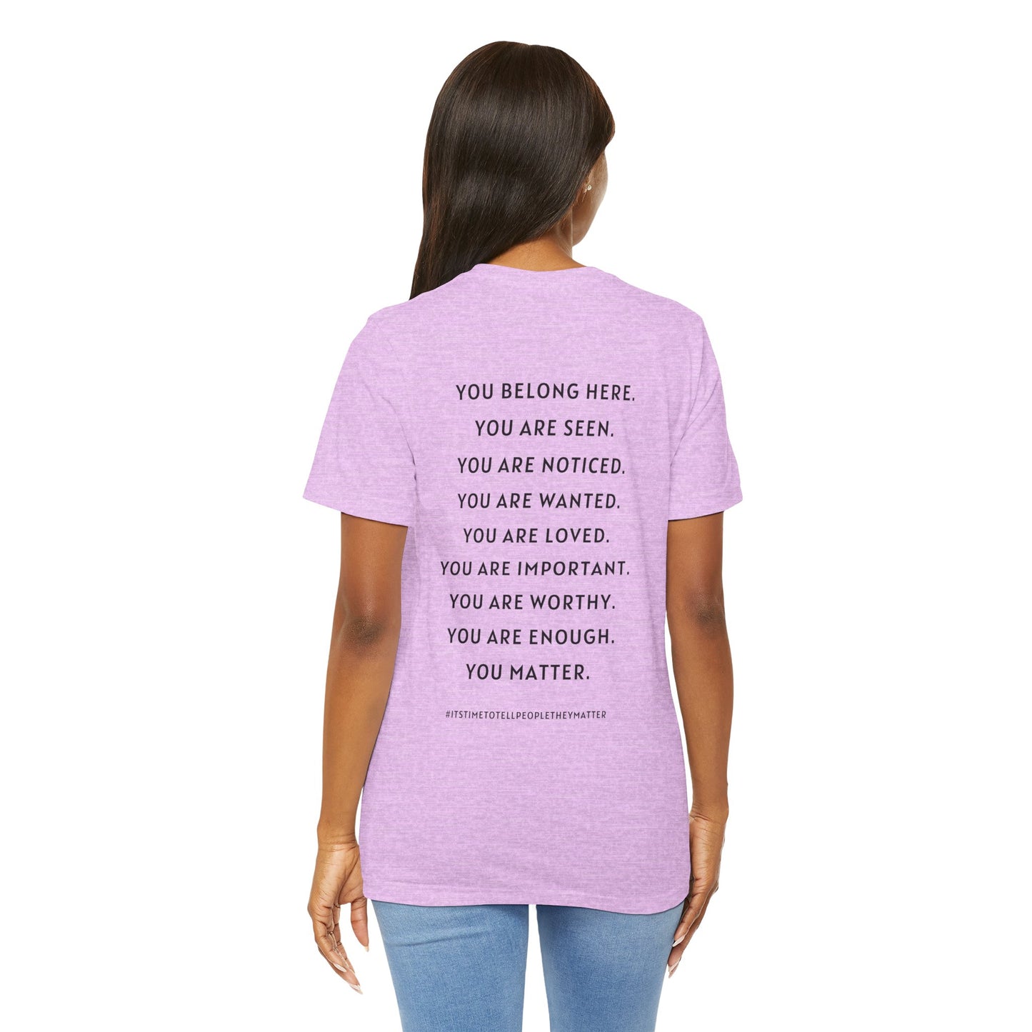 Tell People They Matter T-Shirt | Inspirational Graphic Tee for Kindness, Compassion & Everyday Connection