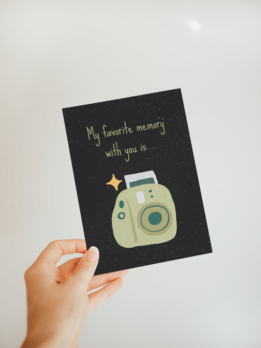 'My favorite memory with you is...' Greeting Card