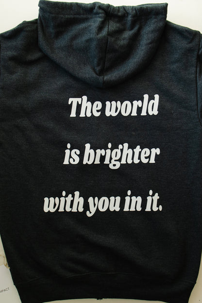 'The World is Brighter' Hoodie