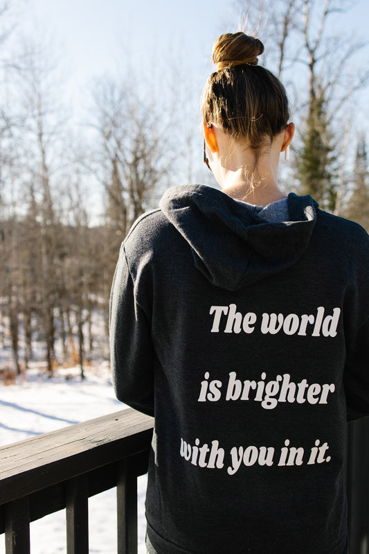 'The World is Brighter' Hoodie