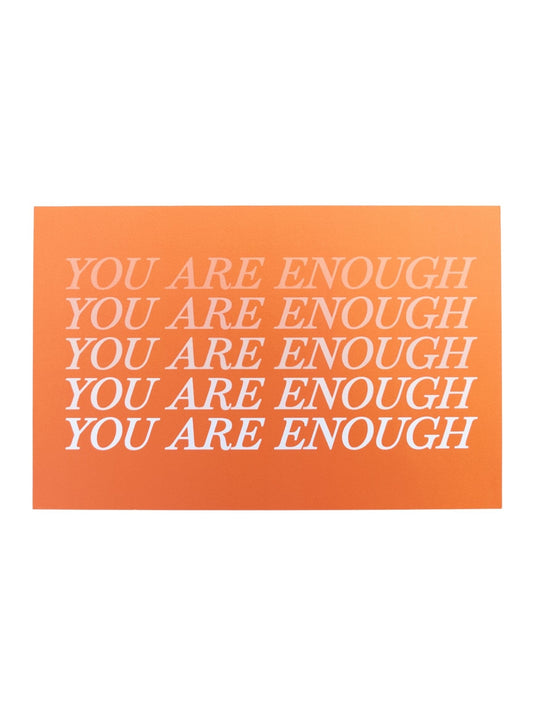 You Are Enough Print