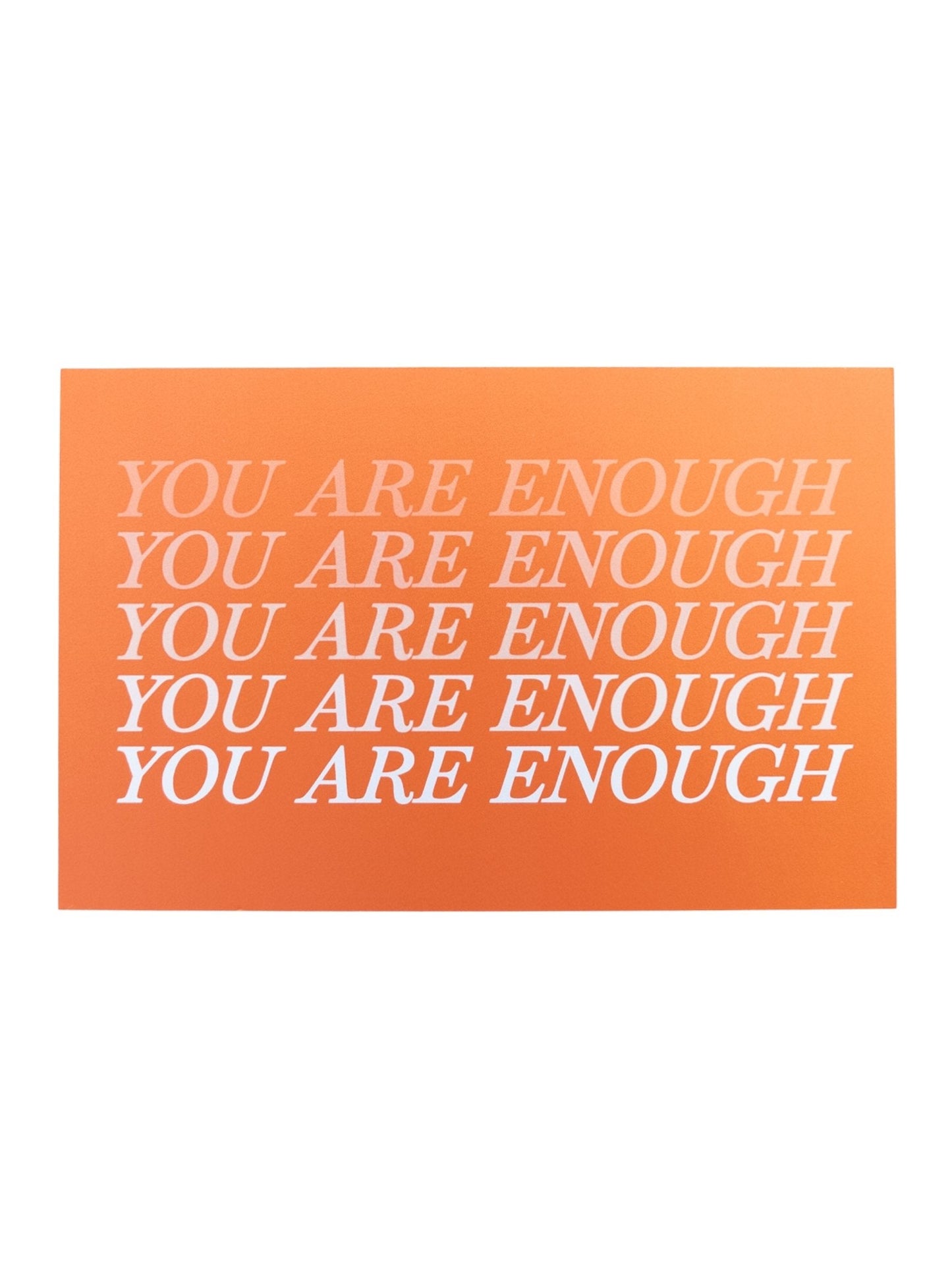 You Are Enough Print